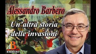 Alessandro Barbero – Un’altra storia delle invasioni Doc [upl. by Gorden]