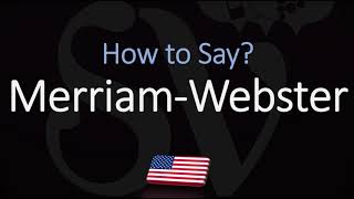 How to Pronounce Merriam Webster CORRECTLY [upl. by Bixler]