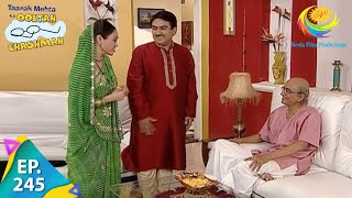 Taarak Mehta Ka Ooltah Chashmah  Episode 245  Full Episode [upl. by Neelik]