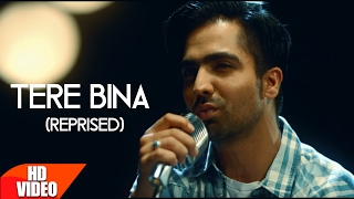 Tere Bina Reprised  Harrdy Sandhu  Mahi NRI  Releasing on 10th Feb  Latest Punjabi Song 2017 [upl. by Eicart]