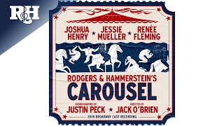 The Carousel Waltz  Carousel 2018 Broadway Cast Recording [upl. by Alrich445]