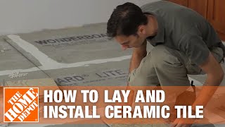 How to Lay and Install Ceramic Tile  The Home Depot [upl. by Aninahs357]