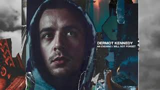 Dermot Kennedy  An Evening I Will Not Forget Audio [upl. by Faun]