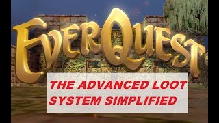 EVERQUEST  The Advanced Looting System Simplified 1080p [upl. by Hermann]