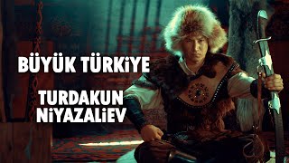 Büyük TurkiyeTurdakun Niyazaliev Аltyazı var quotУлуу Түркияquot Турдакун Ниязалиев الكليب عن تركيا [upl. by Ardnala]