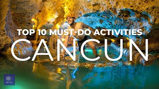 Cancun Travel  Top 10 Best Things to Do in Cancun [upl. by Gomez]