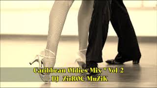 Caribbean Oldies Guyanese Mix Vol 2 DJ ZirROC MuZiK [upl. by Fuller274]