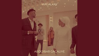 Walalkay [upl. by Darbee]