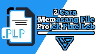 2 Cara memasang file plp di pixellab [upl. by Ardnasil115]