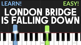 London Bridge Is Falling Down  EASY Piano Tutorial [upl. by Arhas]