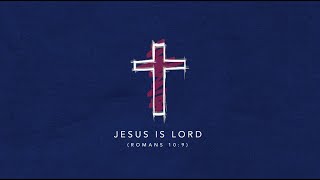 Jesus Is Lord Romans 109 [upl. by Carrew707]