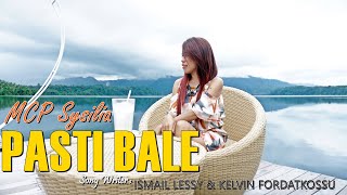 MCP SYSILIA  PASTI BALE Official Music Video Lagu Ambon Terbaru [upl. by Tabbie]