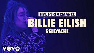 Billie Eilish  bellyache Vevo LIFT Live Sessions [upl. by Doti883]