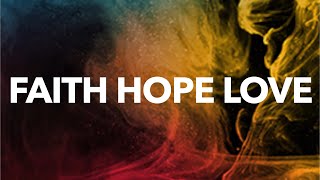 Chris McQuistion  quotFaith Hope Lovequot Official Lyric Video [upl. by Afital]