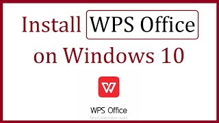 How to install WPS Office on Windows 10 [upl. by Abih]