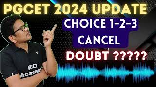 PGCET 2024 UPDATE  Choice 123 cancel [upl. by Stephan218]