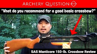 SAS Manticore 150lb Crossbow Review  Archery Question [upl. by Lenneuq204]