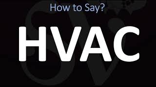 How to Pronounce HVAC CORRECTLY [upl. by Camfort]