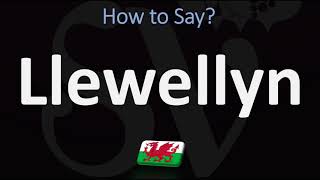 How to Pronounce Llewellyn CORRECTLY  Welsh Name Pronunciation [upl. by Phionna]