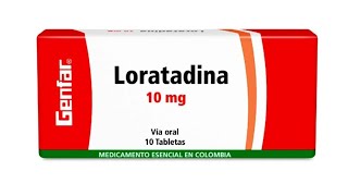 Loratadina ¿Para que sirve Indicaciones Y Contraindicaciones [upl. by Niboc]