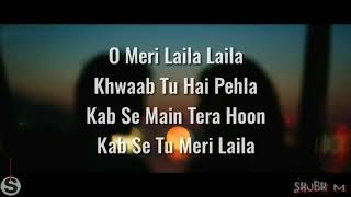 O Meri Laila Lyrics  Laila Majnu  Atif Aslam [upl. by Alberic]