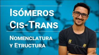 Isómeros Cis  Trans [upl. by Ybeloc]