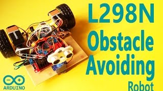 How to Make Arduino Obstacle Avoiding Robot with L298N HBridge Motor Driver [upl. by Ahsauqram723]