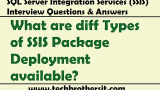 SSIS Interview Question  Types of SSIS Package Deployment [upl. by Fan]