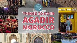 Things to do in Agadir Morocco [upl. by Ehrlich]