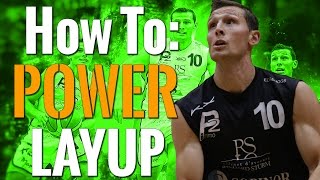 How To Shoot A Power Layup In Basketball  Fundamentals and Tips [upl. by Mcevoy666]