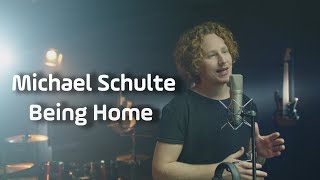 Michael Schulte  Being Home Official Video [upl. by Juni]