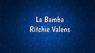 La Bamba  Ritchie Valens with Spanish Lyrics [upl. by Aziram]