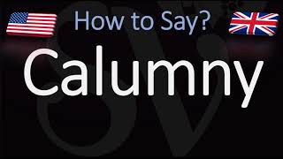 how to Pronounce Calumny CORRECTLY [upl. by Akinohs]