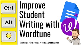 Improve Student Writing with the Wordtune Extension [upl. by Enimzaj532]