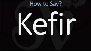 How to Pronounce Kefir CORRECTLY [upl. by Torey]