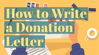 How to Write the Perfect Donation Letter or Email [upl. by Mitchell386]