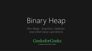 Binary Heap  GeeksforGeeks [upl. by Ethelyn]