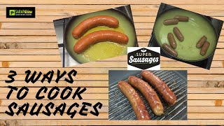 3 Ways to Cook Sausages [upl. by Lledal408]