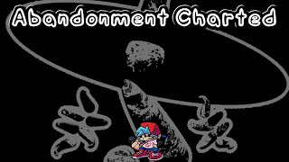 Abandonment Charted Fnf [upl. by Ludlew181]