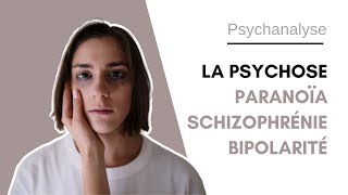 ➡️ La psychose  Paranoïaque schizophrène bipolaire comment les comprendre   La psychanalyste [upl. by Faustine157]