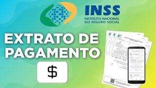 ENTENDA O EXTRATO DE PAGAMENTO DO INSS [upl. by Notseh]