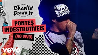 Charlie Brown Jr  Pontes Indestrutíveis Ao Vivo  Chegou Quem Faltava [upl. by Einnaj]