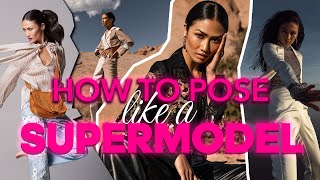 How to POSE like a SUPERMODEL POSING TUTORIAL from a MODEL [upl. by Bonn]