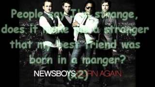 Newsboys  Jesus Freak Lyrics [upl. by Eanahc580]