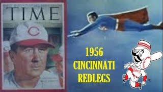 1956 CINCINNATI REDSREDLEGS [upl. by Anabel]