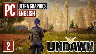 UNDAWN Gameplay  PC ENGLISH Version on Ultra Graphics [upl. by Harvison]