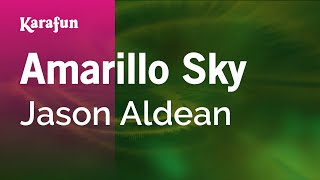 Amarillo Sky  Jason Aldean  Karaoke Version  KaraFun [upl. by Annatnom993]