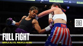 FULL FIGHT  Ramla Ali vs Mikayla Nebel [upl. by Ubana]