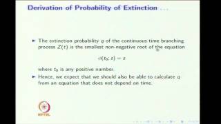 Mod09 Lec02 Markovian Branching Process [upl. by Foah]