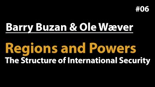 REGIONS and POWERS  Buzan and Wæver [upl. by Priestley818]